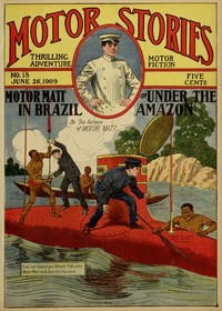 Motor Matt in Brazil; or, Under The Amazon by Stanley R. Matthews