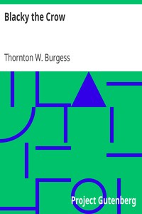 Blacky the Crow by Thornton W. (Thornton Waldo) Burgess