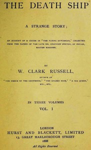 The Death Ship: A Strange Story, Vol. 1 (of 3) by William Clark Russell