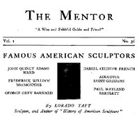 The Mentor: Famous American Sculptors, Vol. 1, Num. 36, Serial No. 36 by Lorado Taft