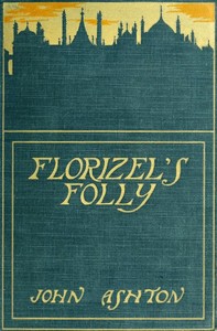 Florizel's Folly by John Ashton