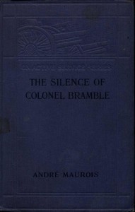 The Silence of Colonel Bramble by André Maurois