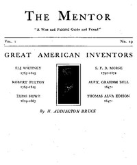 The Mentor: Great American Inventors, Vol. 1, Num. 29, Serial No. 29 by H. Addington (Henry Addington) Bruce