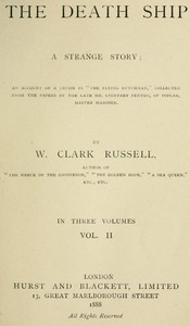 The Death Ship: A Strange Story, Vol. 2 (of 3) by William Clark Russell