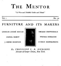 The Mentor: Furniture and its Makers, Vol. 1, Num. 30, Serial No. 30 by Charles R. (Charles Russell) Richards