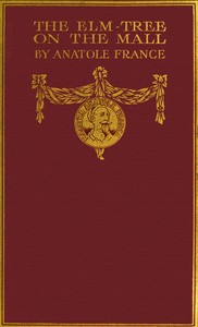 The Elm-tree on the Mall by Anatole France