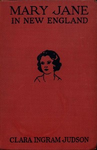 Mary Jane in New England by Clara Ingram Judson