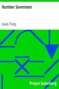 Number Seventeen by Louis Tracy