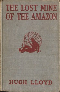 The Lost Mine of the Amazon: A Hal Keen Mystery Story by Percy Keese Fitzhugh