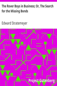 The Rover Boys in Business; Or, The Search for the Missing Bonds by Edward Stratemeyer