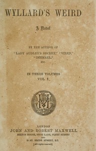 Wyllard's Weird: A Novel by M. E. (Mary Elizabeth) Braddon