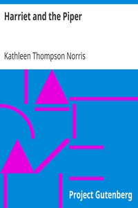 Harriet and the Piper by Kathleen Thompson Norris