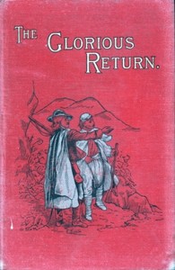 The Glorious Return: A Story of the Vaudois in 1689 by Crona Temple
