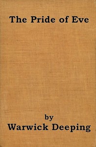 The Pride of Eve by Warwick Deeping