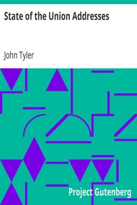 State of the Union Addresses by John Tyler