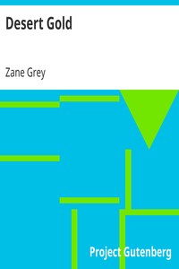 Desert Gold by Zane Grey