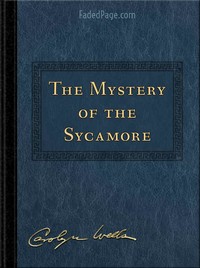 The Mystery of the Sycamore by Carolyn Wells