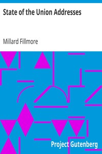 State of the Union Addresses by Millard Fillmore