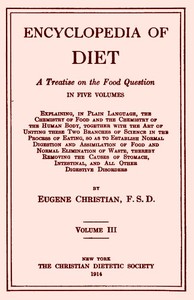 Encyclopedia of Diet: A Treatise on the Food Question, Vol. 3 by Eugene Christian