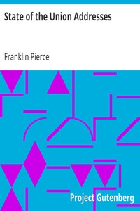 State of the Union Addresses by Franklin Pierce