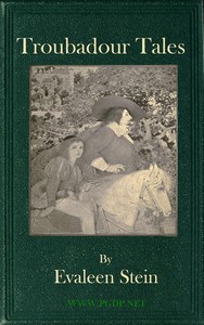 Troubadour Tales by Evaleen Stein