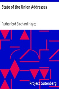 State of the Union Addresses by Rutherford Birchard Hayes