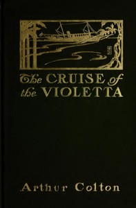 The Cruise of The Violetta by Arthur Colton