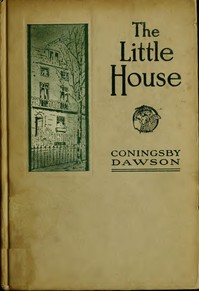 The Little House by Coningsby Dawson