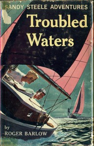 Troubled Waters
Sandy Steele Adventures #6 by Robert Leckie