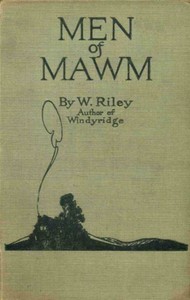 Men of Mawm by W. (William) Riley