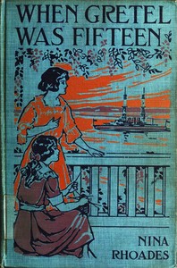 When Gretel Was Fifteen by Nina Rhoades
