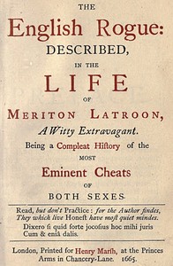 The English Rogue: Described in the Life of Meriton Latroon, a Witty Extravagant by Richard Head