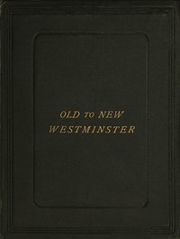 England and Canada
A Summer Tour Between Old and New Westminster, with Historical Notes by Sandford Fleming