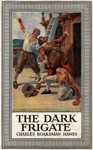 The Dark Frigate by Charles Boardman Hawes