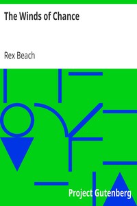 The Winds of Chance by Rex Beach