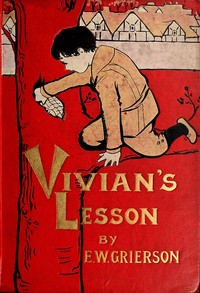 Vivian's Lesson by Elizabeth W. (Elizabeth Wilson) Grierson