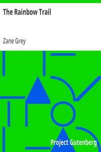 The Rainbow Trail by Zane Grey