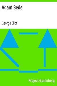 Adam Bede by George Eliot