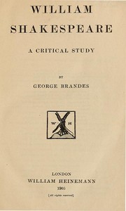 William Shakespeare: A Critical Study by Georg Brandes