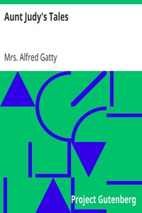 Aunt Judy's Tales by Alfred Gatty