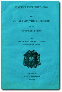 The Causes of the Successes of the Ottoman Turks by J. Surtees (James Surtees) Phillpotts