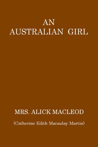 An Australian Girl by Catherine Martin