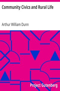 Community Civics and Rural Life by Arthur William Dunn