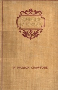 Katherine Lauderdale; Vol. 2 of 2 by F. Marion (Francis Marion) Crawford