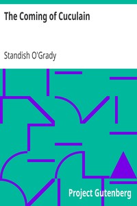 The Coming of Cuculain by Standish O'Grady