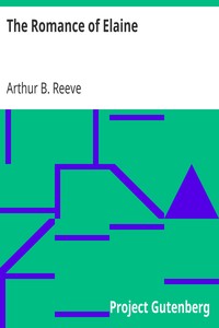The Romance of Elaine
Sequel to "Exploits of Elaine" by Arthur B. (Arthur Benjamin) Reeve