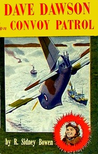 Dave Dawson on Convoy Patrol by Robert Sidney Bowen