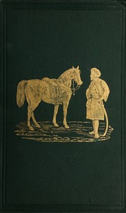 The Horses of the Sahara and the Manners of the Desert by E.‏ (Eugène) Daumas