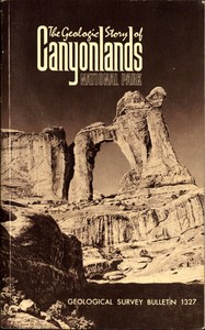The Geologic Story of Canyonlands National Park by Stanley William Lohman