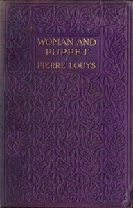 Woman and Puppet, Etc. by Pierre Louÿs